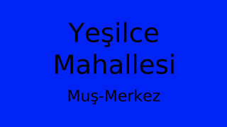 Yeşilce Mahallesi Thumbnail