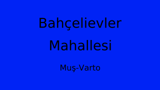 Bahçelievler Mahallesi Thumbnail