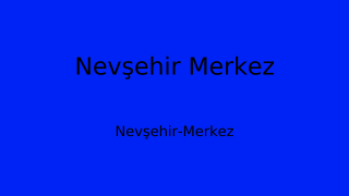 Nevşehir Merkez Belediyesi, Nevşehir Thumbnail