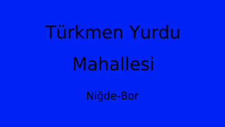 Türkmen Yurdu Mahallesi Thumbnail