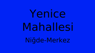 Yenice Mahallesi Thumbnail