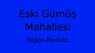 Eski Gümüş Mahallesi Thumbnail