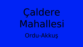 Çaldere Mahallesi Thumbnail