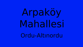 Arpaköy Mahallesi Thumbnail