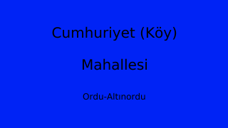 Cumhuriyet (Köy) Mahallesi Thumbnail