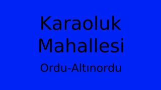 Karaoluk Mahallesi Thumbnail