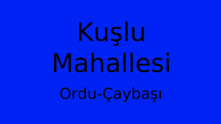 Kuşlu Mahallesi Thumbnail