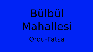 Bülbül Mahallesi Thumbnail