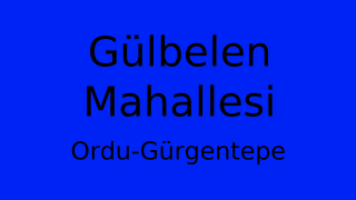 Gülbelen Mahallesi Thumbnail