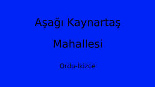 Aşağı Kaynartaş Mahallesi Thumbnail