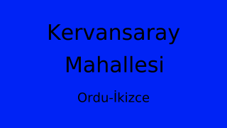 Kervansaray Mahallesi Thumbnail