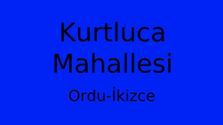 Kurtluca Mahallesi Thumbnail
