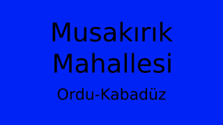 Musakırık Mahallesi Thumbnail