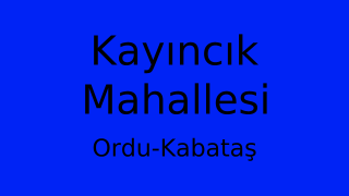 Kayıncık Mahallesi Thumbnail