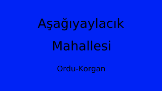 Aşağıyaylacık Mahallesi Thumbnail