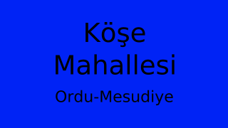 Köşe Mahallesi Thumbnail