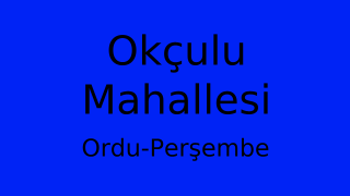 Okçulu Mahallesi Thumbnail