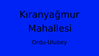Kıranyağmur Mahallesi Thumbnail