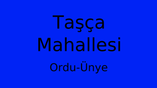 Taşça Mahallesi Thumbnail