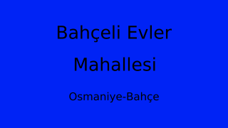 Bahçeli Evler Mahallesi Thumbnail