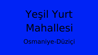 Yeşil Yurt Mahallesi Thumbnail