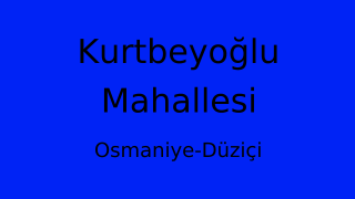 Kurtbeyoğlu Mahallesi Thumbnail
