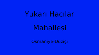 Yukarı Hacılar Mahallesi Thumbnail