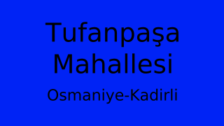 Tufanpaşa Mahallesi Thumbnail