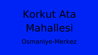 Korkut Ata Mahallesi Thumbnail