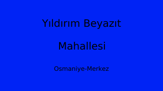 Yıldırım Beyazıt Mahallesi Thumbnail