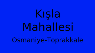 Kışla Mahallesi Thumbnail