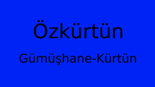 Özkürtün, Kürtün, Gümüşhane Thumbnail