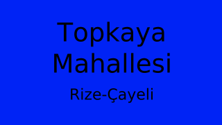 Topkaya Mahallesi Thumbnail