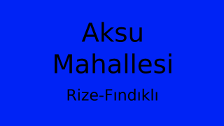 Aksu Mahallesi Thumbnail