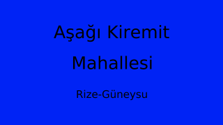 Aşağı Kiremit Mahallesi Thumbnail