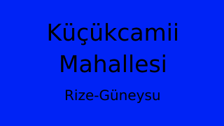 Küçükcamii Mahallesi Thumbnail