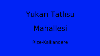 Yukarı Tatlısu Mahallesi Thumbnail