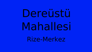 Dereüstü Mahallesi Thumbnail
