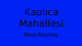 Kaplıca Mahallesi Thumbnail