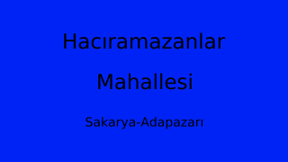 Hacıramazanlar Mahallesi Thumbnail