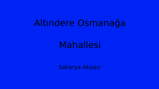 Altındere Osmanağa Mahallesi Thumbnail
