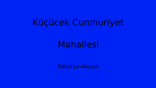 Küçücek Cumhuriyet Mahallesi Thumbnail