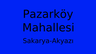 Pazarköy Mahallesi Thumbnail