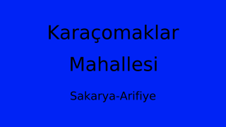 Karaçomaklar Mahallesi Thumbnail