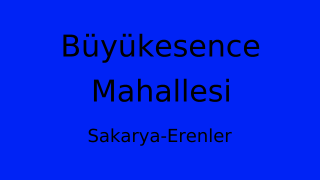 Büyükesence Mahallesi Thumbnail
