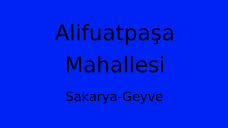Alifuatpaşa Mahallesi Thumbnail