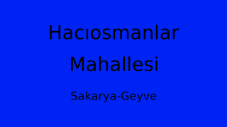 Hacıosmanlar Mahallesi Thumbnail