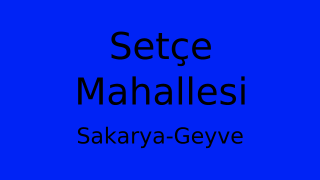 Setçe Mahallesi Thumbnail