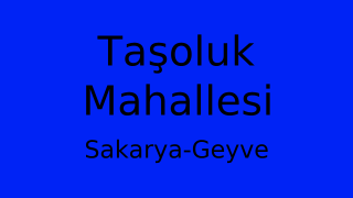 Taşoluk Mahallesi Thumbnail