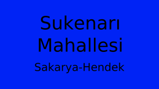 Sukenarı Mahallesi Thumbnail